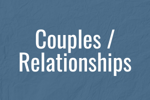 Couples / Relationships