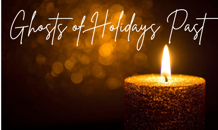 Ghosts of Holidays Past